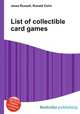 List of collectible card games, Jesse Russell,Ronald Cohn 
