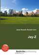 Jay-Z, Jesse Russell,Ronald Cohn 