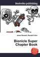 Bionicle Super Chapter Book, Jesse Russell,Ronald Cohn 