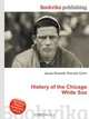 History of the Chicago White Sox, Jesse Russell,Ronald Cohn 