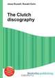 The Clutch discography, Jesse Russell,Ronald Cohn 