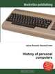 History of personal computers, Jesse Russell,Ronald Cohn 