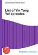 List of Yin Yang Yo! episodes, Jesse Russell,Ronald Cohn 