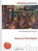 Names of the Greeks, Jesse Russell,Ronald Cohn 
