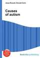 Causes of autism, Jesse Russell,Ronald Cohn 