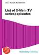 List of X-Men (TV series) episodes, Jesse Russell,Ronald Cohn 