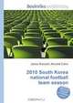 2010 South Korea national football team season, Jesse Russell,Ronald Cohn 