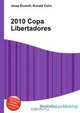2010 Copa Libertadores, Jesse Russell,Ronald Cohn 