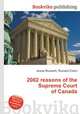 2002 reasons of the Supreme Court of Canada, Jesse Russell,Ronald Cohn 