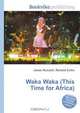 Waka Waka (This Time for Africa), Jesse Russell,Ronald Cohn 