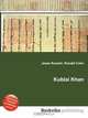 Kublai Khan, Jesse Russell,Ronald Cohn 