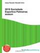 2010 Sociedade Esportiva Palmeiras season, Jesse Russell,Ronald Cohn 