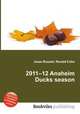 2011–12 Anaheim Ducks season, Jesse Russell,Ronald Cohn 