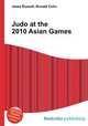 Judo at the 2010 Asian Games, Jesse Russell,Ronald Cohn 