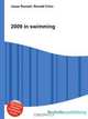 2009 in swimming, Jesse Russell,Ronald Cohn 