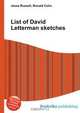 List of David Letterman sketches, Jesse Russell,Ronald Cohn 