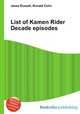 List of Kamen Rider Decade episodes, Jesse Russell,Ronald Cohn 