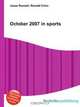 October 2007 in sports, Jesse Russell,Ronald Cohn 