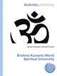Brahma Kumaris World Spiritual University, Jesse Russell,Ronald Cohn 