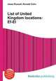 List of United Kingdom locations: Ef-El, Jesse Russell,Ronald Cohn 