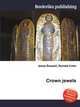 Crown jewels, Jesse Russell,Ronald Cohn 