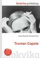 Truman Capote, Jesse Russell,Ronald Cohn 