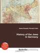 History of the Jews in Germany, Jesse Russell,Ronald Cohn 