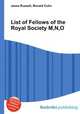 List of Fellows of the Royal Society M,N,O, Jesse Russell,Ronald Cohn 