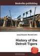 History of the Detroit Tigers, Jesse Russell,Ronald Cohn 