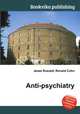 Anti-psychiatry, Jesse Russell,Ronald Cohn 