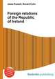Foreign relations of the Republic of Ireland, Jesse Russell,Ronald Cohn 