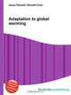 Adaptation to global warming, Jesse Russell,Ronald Cohn 