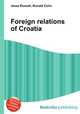 Foreign relations of Croatia, Jesse Russell,Ronald Cohn 