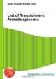 List of Transformers: Armada episodes, Jesse Russell,Ronald Cohn 