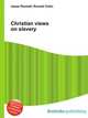 Christian views on slavery, Jesse Russell,Ronald Cohn 
