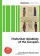 Historical reliability of the Gospels, Jesse Russell,Ronald Cohn 