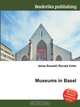 Museums in Basel, Jesse Russell,Ronald Cohn 