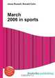March 2006 in sports, Jesse Russell,Ronald Cohn 