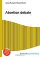 Abortion debate, Jesse Russell,Ronald Cohn 