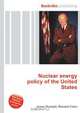 Nuclear energy policy of the United States, Jesse Russell,Ronald Cohn 