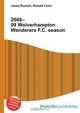 2008–09 Wolverhampton Wanderers F.C. season, Jesse Russell,Ronald Cohn 