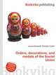 Orders, decorations, and medals of the Soviet Union, Jesse Russell,Ronald Cohn 