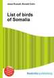List of birds of Somalia, Jesse Russell,Ronald Cohn 
