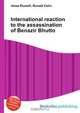 International reaction to the assassination of Benazir Bhutto, Jesse Russell,Ronald Cohn 