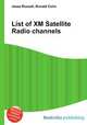 List of XM Satellite Radio channels, Jesse Russell,Ronald Cohn 