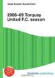 2008–09 Torquay United F.C. season, Jesse Russell,Ronald Cohn 