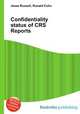 Confidentiality status of CRS Reports, Jesse Russell,Ronald Cohn 