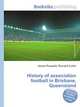 History of association football in Brisbane, Queensland, Jesse Russell,Ronald Cohn 