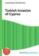 Turkish invasion of Cyprus, Jesse Russell,Ronald Cohn 