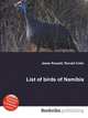 List of birds of Namibia, Jesse Russell,Ronald Cohn 